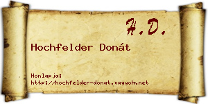 Hochfelder Donát névjegykártya